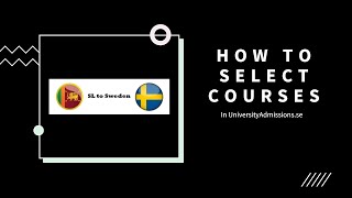 How to Select Courses in Sweden University Admissions [upl. by Lemak]