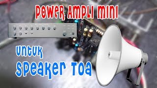 Merakit Power Ampli Mini Untuk Speaker Toa Kecil [upl. by Ahsya]