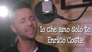 Io Che Amo Solo Te  Sergio Endrigo Cover by Enrico Costa [upl. by Jeremias]