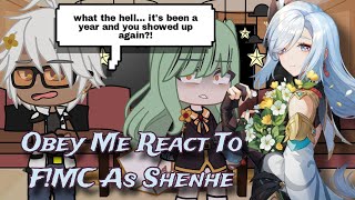 Obey Me React To MC As ShenheObey Me Shall We Date replace auOM × GI part 7 [upl. by Aleda]