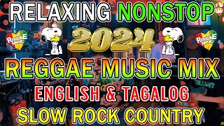 TOP REGGAE MIX 2024 🎵️ MOST REQUESTED REGGAE LOVE SONGS 2024 TAGALOG REGGAE LOVE SONGS 2024 ✨ [upl. by Eita]