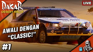 MULAI DARI CLASSIC KARIR PERDANA DI RALLY MEMATIKAN  Dakar Desert Rally Career 1 PC Indonesia [upl. by Burnett]