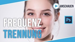 FREQUENZTRENNUNG IN PHOTOSHOP FÜR HAUT UND BEAUTY RETUSCHE  TUTORIAL DEUTSCH  72 [upl. by Ardnaid]