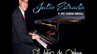 Julio Estrada Y Su Orquesta  Pa Los Soneros [upl. by Brigg]