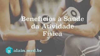 Benefícios à Saúde da Atividade Física [upl. by Lemal381]