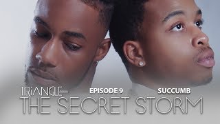 TRIANGLE quotThe Secret Storm quot Ep 9 quotSuccumb quot Trailer [upl. by Nhguavahs]