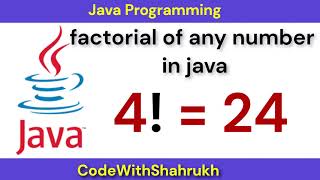 factorial of any number in java [upl. by Nedlog]