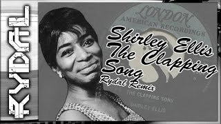 Shirley Ellis  The Clapping Song Rydal Remix [upl. by Chilton589]