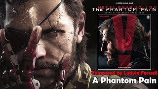 MGSV The Phantom Pain  quotA Phantom Painquot subtitulado en español [upl. by Rebel]