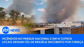 Incêndios no Parque Nacional e em 14 outros locais deixam céu de Brasília encoberto por fumaça [upl. by Buller]