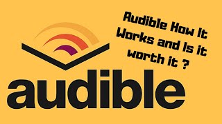 Audible How It Works  Is it worth it [upl. by Tremain]