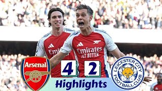 Arsenal vs Leicester City 42  All Goals amp Extended Highlights  Premier League 202425 [upl. by Dora377]