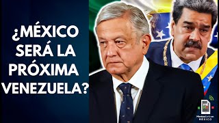 Porque SÍ y porque NO México podría convertirse en la próxima Venezuela  Mientras tanto en México [upl. by Pylle]