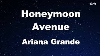 Honeymoon Avenue  Ariana Grande Karaoke【No Guide Melody】 [upl. by Kerwin41]