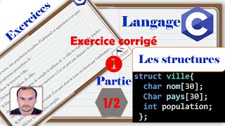 Les structures Exercice 1 12 Langage C [upl. by Robison439]