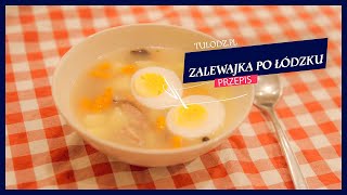 Łódzka zalewajka  przepis na prostą i pyszną regionalną zupę w 10 krokach [upl. by Mahgirb]