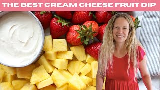 Cream Cheese Fruit Dip  Easy amp 5 Ingredients [upl. by Arria]