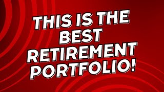 The Best Retirement Investment Portfolio [upl. by Einaoj]