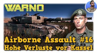 WARNO Airborne Assault Kampagne  Hohe Verluste vor Kassel 16 [upl. by Appel678]