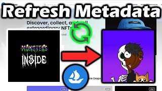 How to refresh MetaData on OpenSea [upl. by Qulllon]