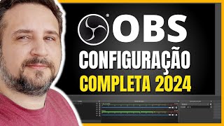 🟠PASSO A PASSO OBS STUDIO  Configuração Completa 2024  GRAVAÇÃO E LIVE STREAM [upl. by Kirtley43]