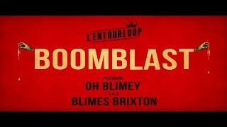 LENTOURLOOP  Boomblast Ft Blimes Brixton Official Audio [upl. by Ainegul]