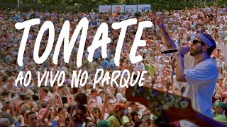 Tomate Ao Vivo no Parque Show Completo [upl. by Aloz]