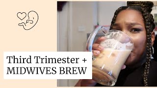 MIDWIVES BREW INDUCED MY LABOR  Third Trimester  UK [upl. by Nodlehs]