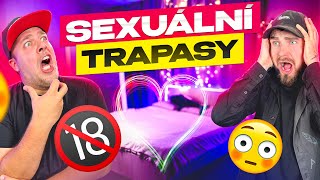 VAŠE NEJVĚTŠÍ SEXUÁLNÍ TRAPASY Vidrail [upl. by Alliuqaj]