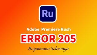 Mengatasi Error 205 Pada Produk Adobe Creative Cloud [upl. by Niple]