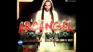 Arcangel  Flow Violento quotcompletaquot [upl. by Dareg]