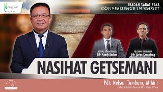 NASIHAT GETSEMANI Oleh Pdt Nelson Tambani  CONVERGENCE IN CHRIST [upl. by Normie]