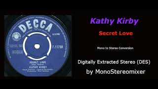 Kathy Kirby  Secret Love Mono to Stereo [upl. by Artimid]