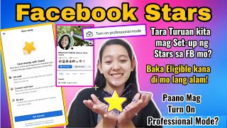 PAANO MAG TURN ON NG PROFESSIONAL MODE  HOW TO ENABLE FACEBOOK STARS  SET UP PAYOUT ACCOUNT [upl. by Chesnut249]