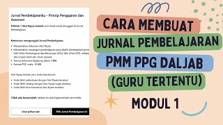 Cara Membuat Jurnal Pembelajaran PMM PPG bagi Guru Tertentu Daljab Piloting 2024 Modul 1 [upl. by Bozuwa]