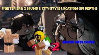 NEW CODE IN DEPTH STYLE LOCATION IN SLUMS amp CITY  FIGHTERS ERA 2 [upl. by Ettinger]