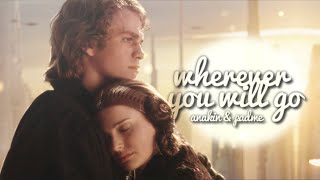 Anakin amp Padme  Wherever You Will Go [upl. by Sandy]