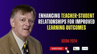 Enhancing TeacherStudent Relationships for Improved Learning Outcomes  Prof Eugene P Sheehan [upl. by Kermie]