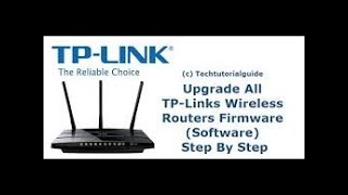 How To Update TPLink Router Firmware 2018 [upl. by Iona]