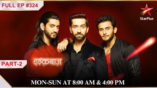 Omkara ne rakha Baby ko laundary basket mein  Part 2  S1  Ep324  Ishqbaaz [upl. by Ahsiak896]