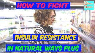 How to Overcome Insulin Resistance Medications and Natural Ways FAQ and Answers 2024 V84 [upl. by Isaak128]