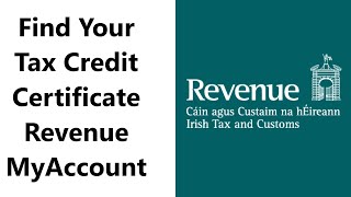 Where to Find Your Tax Credit Certificate Revenue My Account [upl. by Eidaj155]