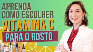 VITAMINA C PARA ROSTO  Descubra como escolher a melhor vitamina c para o rosto [upl. by Ecitsuj]