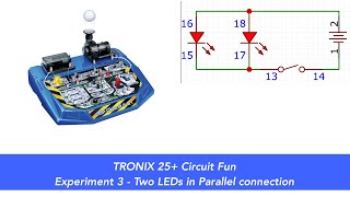 Tronex 25 Circuit Fun Experiment 3  Two LEDs in Parallel [upl. by Nali814]