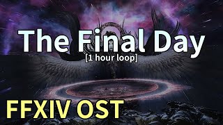 The Final Day 1 hour loop  Endsinger Phase 1 Theme  FFXIV OST [upl. by Kraft378]