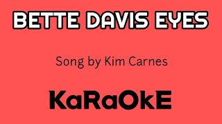 BETTE DAVIS EYES  KARAOKE Song by Kim Cannes [upl. by Ecirad351]