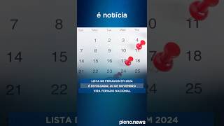 Lista de feriados em 2024 é divulgada 20 de novembro vira feriado nacional [upl. by Hitoshi437]