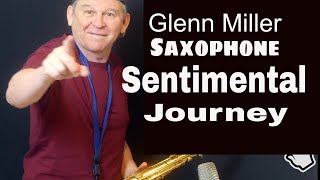 Glenn Miller Sentimental Journey Tenor Sax Solo Alto Sax Backing track Sheets Partitura Sax Coach [upl. by Mauldon]