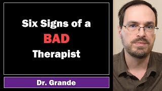 Six Signs of a Bad Therapist Counselor  Mental Health Clinician [upl. by Ahkihs259]