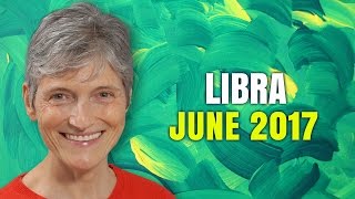 LIBRA JUNE 2017 Horoscope  Barbara Goldsmith Astrology [upl. by Teryn59]